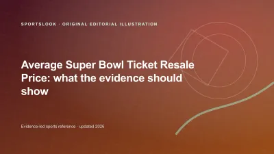 Original SportsLook editorial illustration for Average Super Bowl Ticket Resale Price: Why One Number Misleads