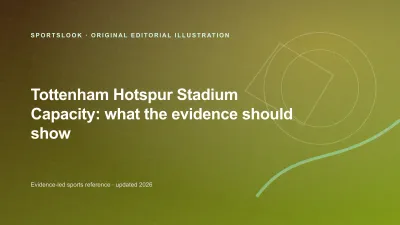 Original SportsLook editorial illustration for Tottenham Hotspur Stadium capacity: current figure, history and event limits