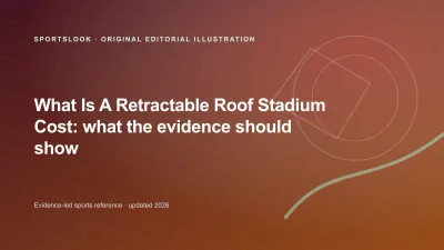 Original SportsLook editorial illustration for What does a retractable-roof stadium cost?