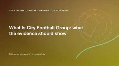 Original SportsLook editorial illustration for What Is City Football Group? Ownership, Clubs and Structure