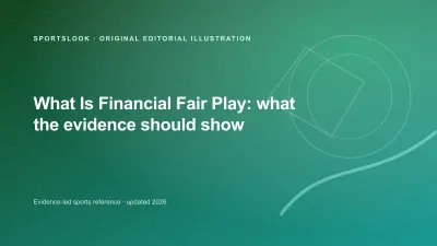 Original SportsLook editorial illustration for What is financial fair play in football?