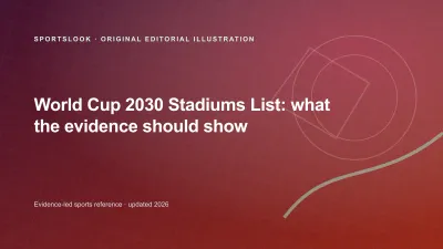 Original editorial illustration for World Cup 2030 Stadiums: confirmed hosts and open questions