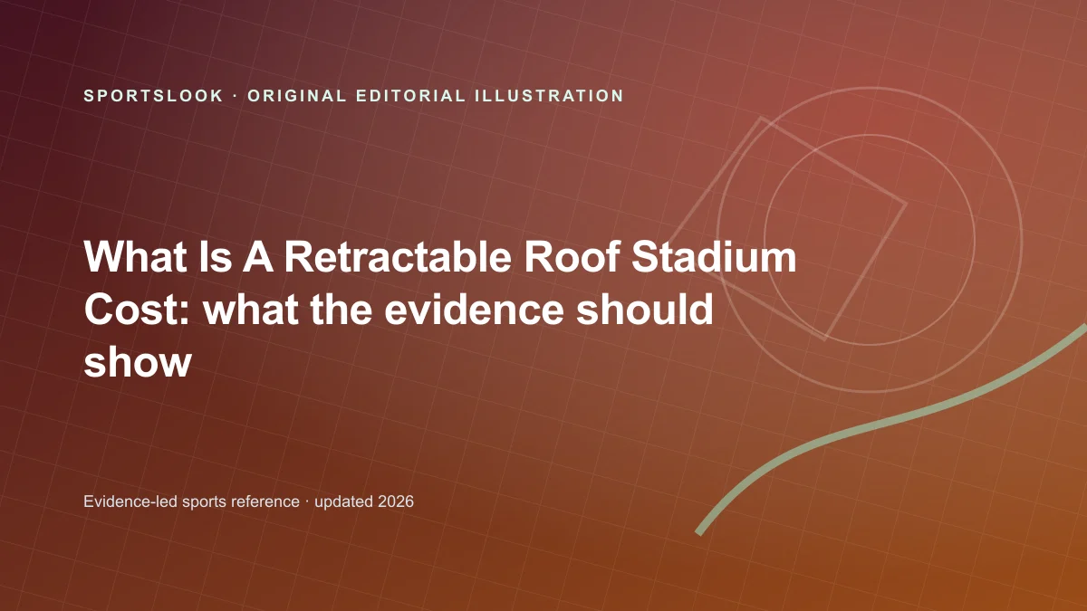 Original SportsLook editorial illustration for What does a retractable-roof stadium cost?