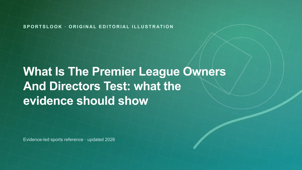 Original SportsLook editorial illustration for What Is the Premier League Owners' and Directors' Test?